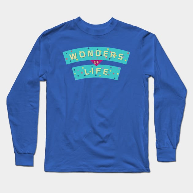 Wonders of Life Long Sleeve T-Shirt by fashionsforfans